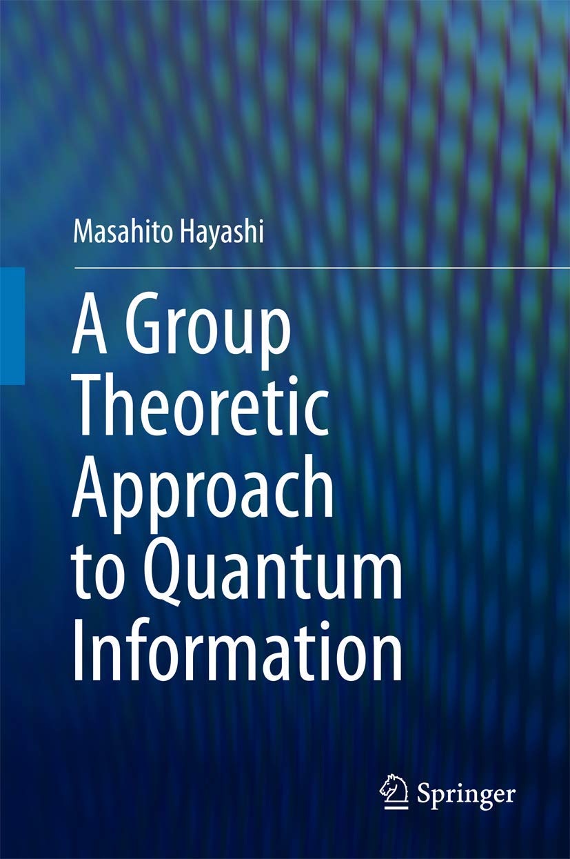 A Group Theoretic Approach to Quantum Information - Retail Maharaj