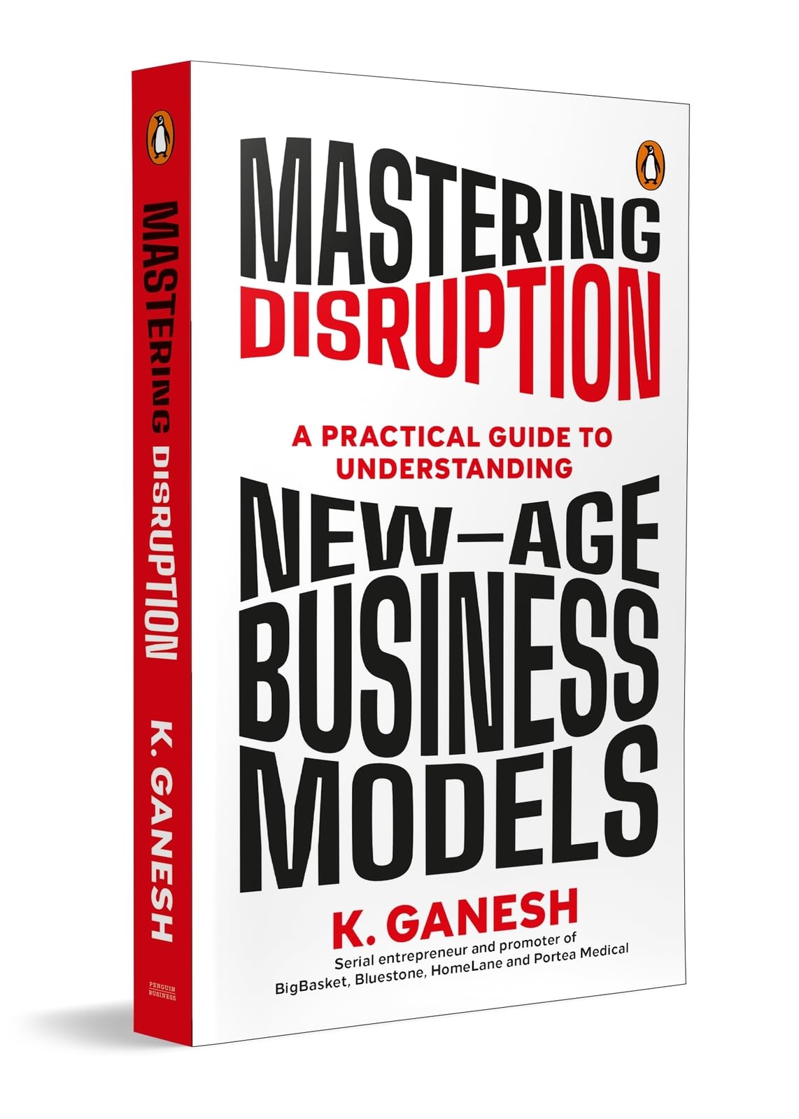 Mastering Disruption: A Practical Guide to Understanding New-Age Business Models. - Retail Maharaj