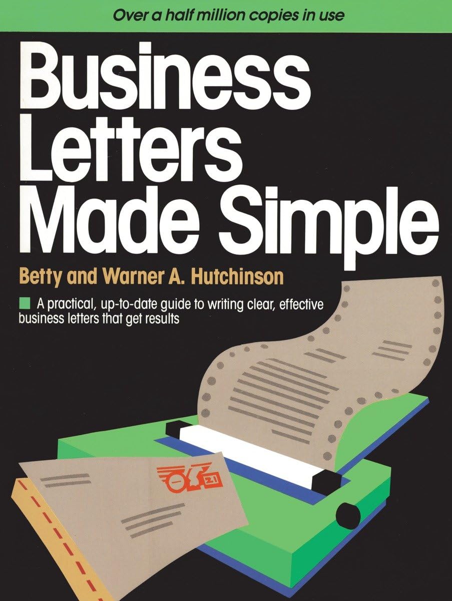 Business Letters Made Simple: A Practical, Up-to-Date Guide to Writing Clear, Effective Business Letters that Get Results - Retail Maharaj