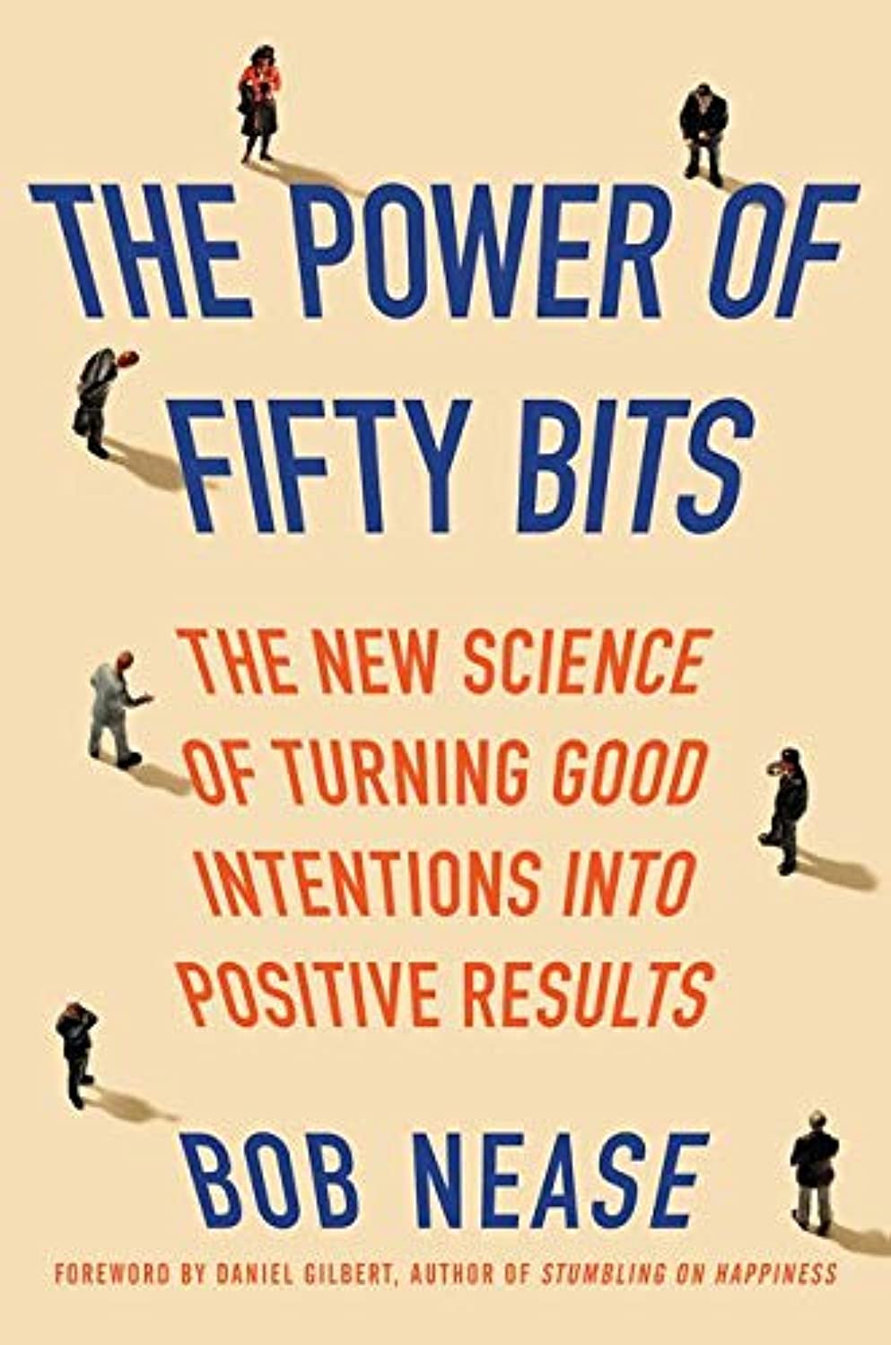 The Power of Fifty Bits: The New Science of Turning Good Intentions into Positive Results - Retail Maharaj