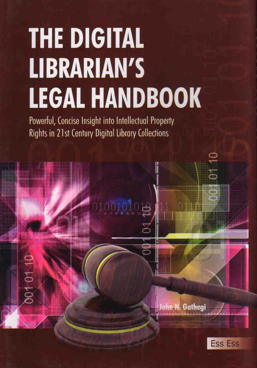 The Digital Librarian's Legal Handbook: Powerful, Concise Insight into Intellectual Property Rights in 21st Century Digital Library Collections - Retail Maharaj