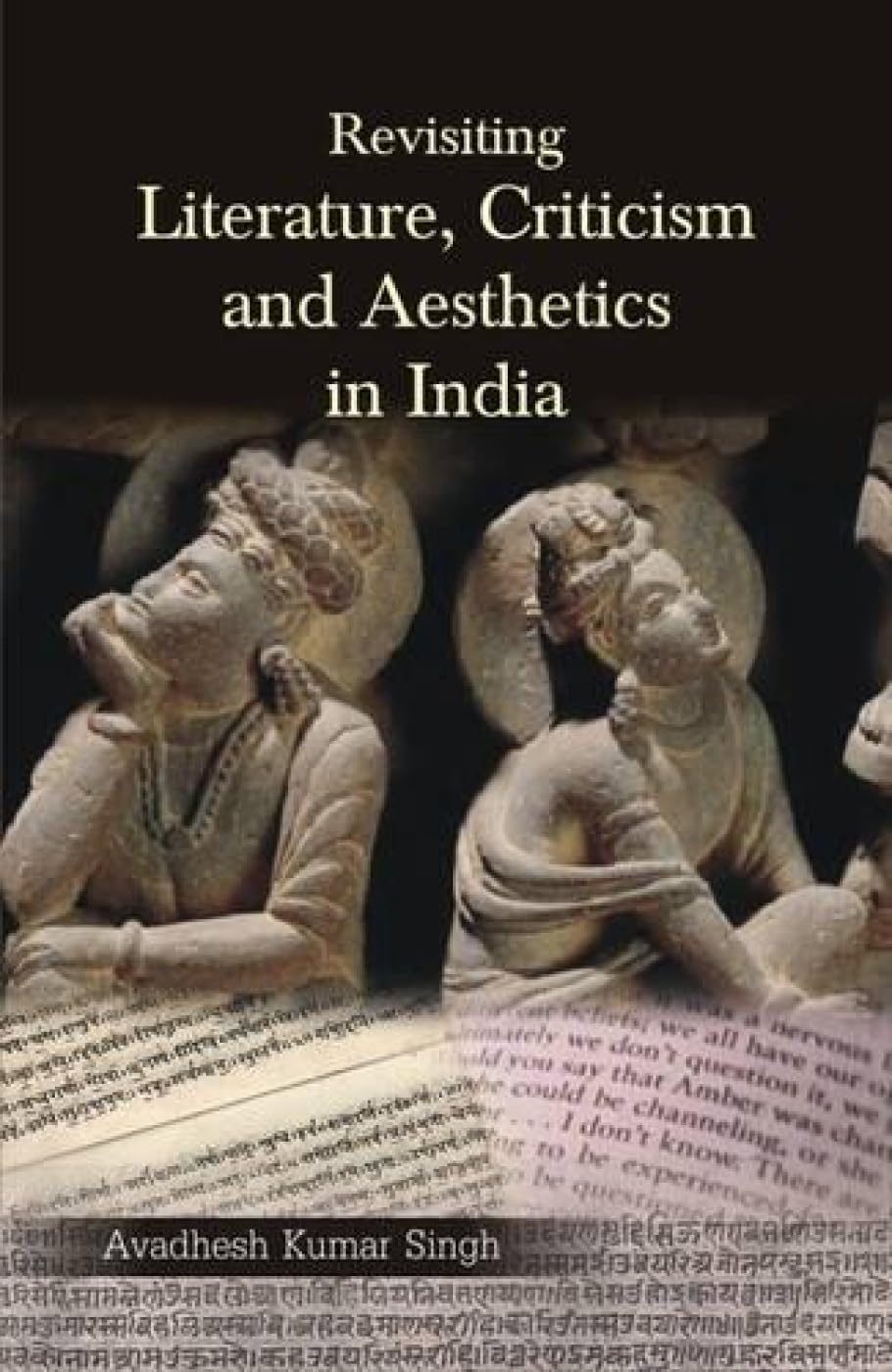 Revisiting Literature,Criticism and Aesthetics in India - Retail Maharaj
