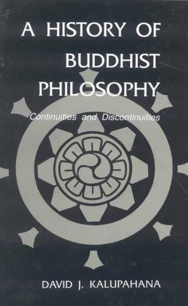 A History of Buddhist Philosophy: Continuties and Discontinuties - Retail Maharaj
