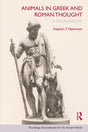 Animals in Greek and Roman Thought: A Sourcebook (Routledge Sourcebooks for the Ancient World) - Retail Maharaj