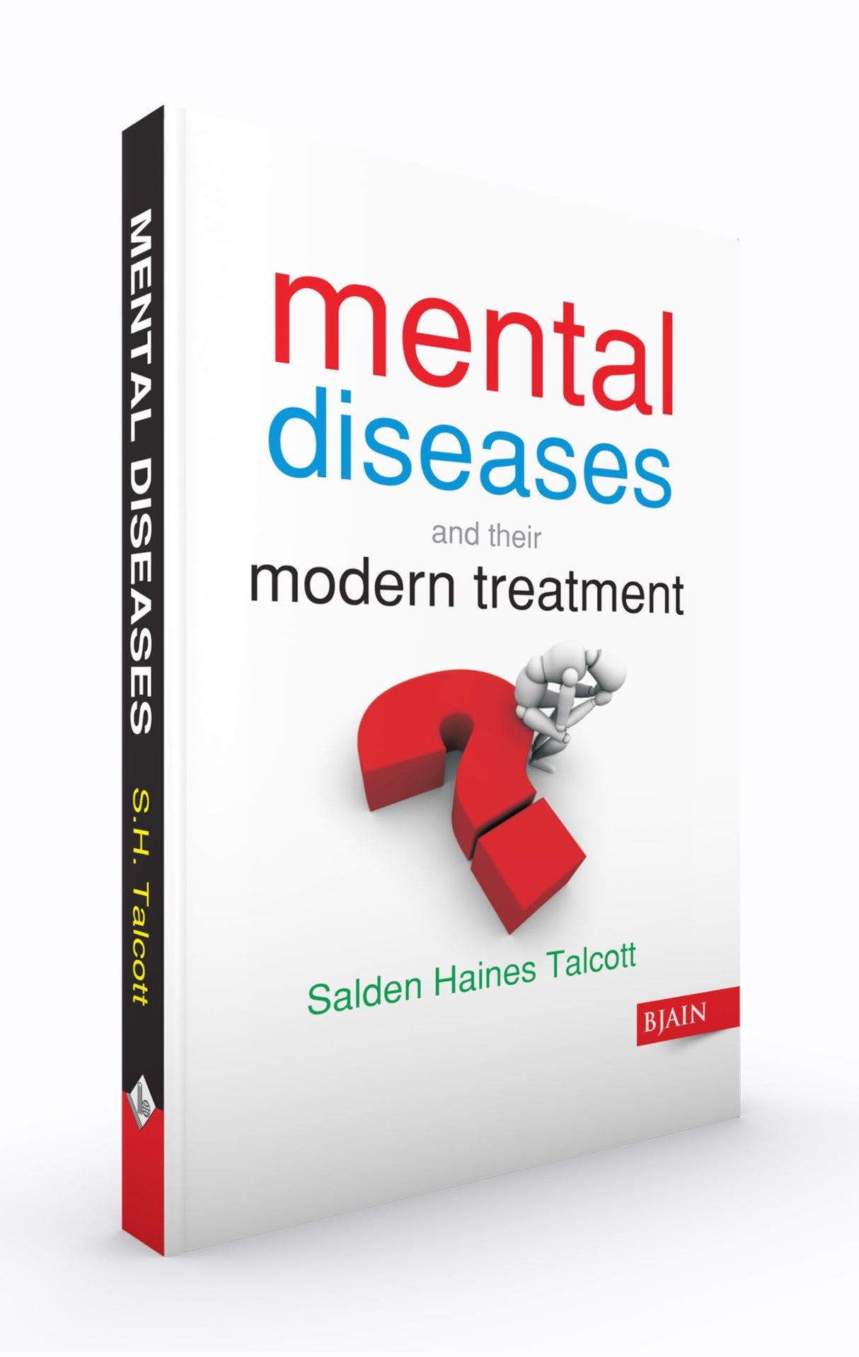 Mental Diseases and their Modern Treatment - Retail Maharaj