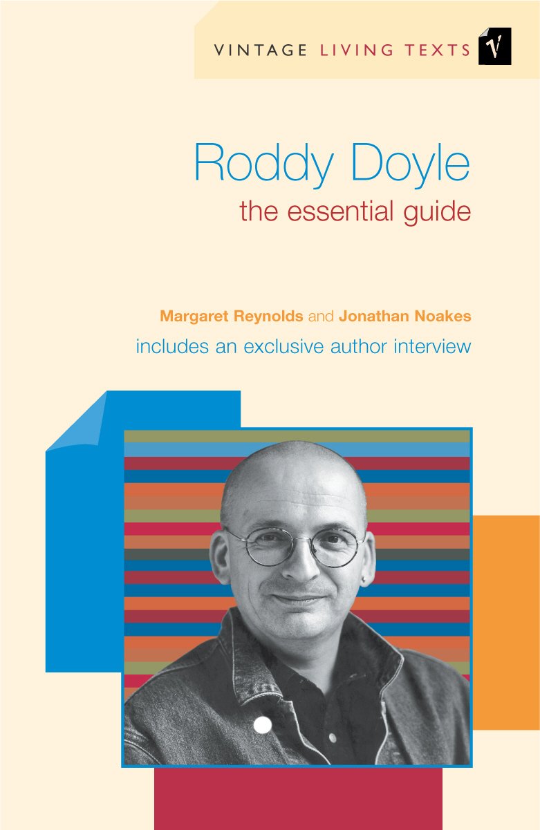 Roddy Doyle: The Essential Guide (Vintage Living Texts) - Retail Maharaj