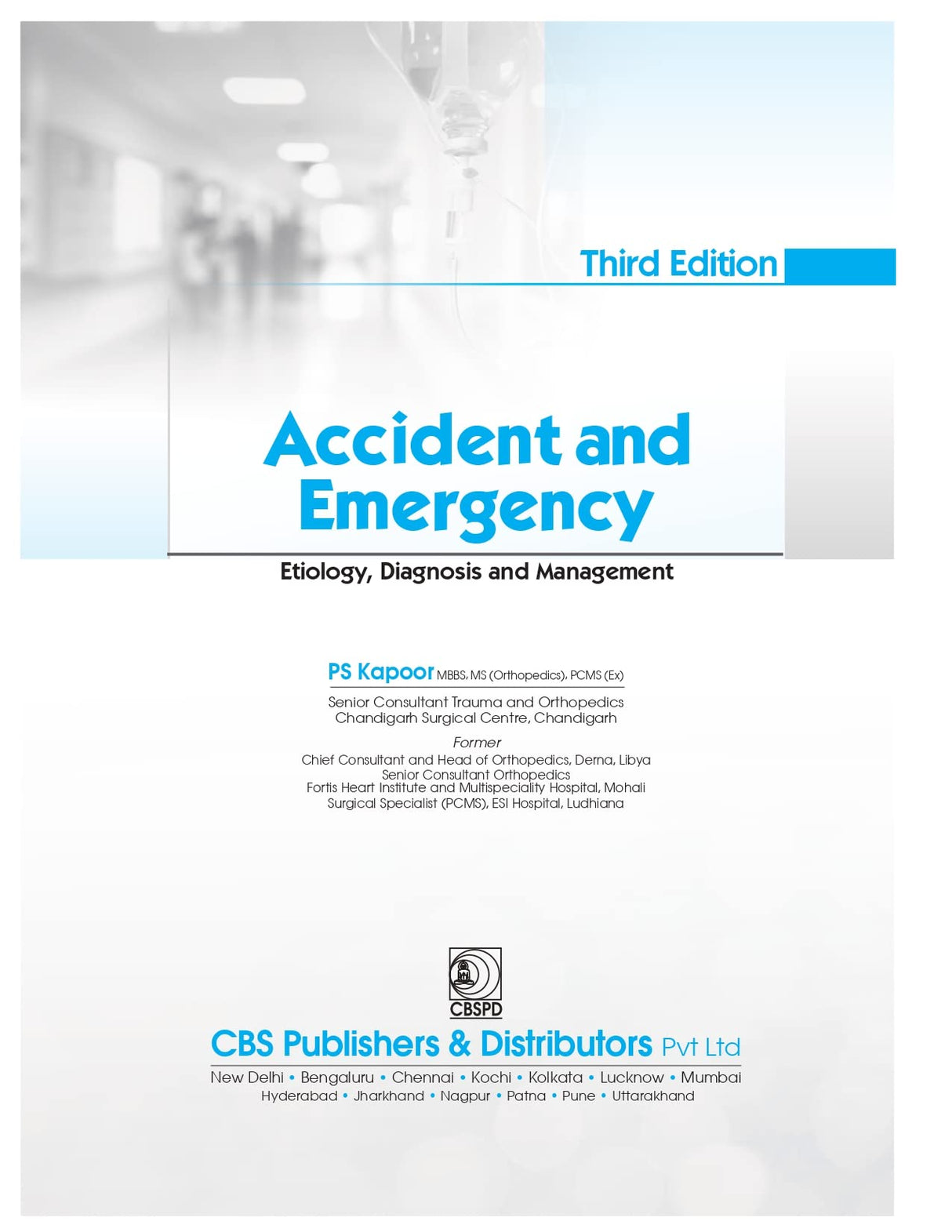 ACCIDENT AND EMERGENCY ETIOLOGY DIAGNOSIS AND MANAGEMENT 3ED (PB 2023)