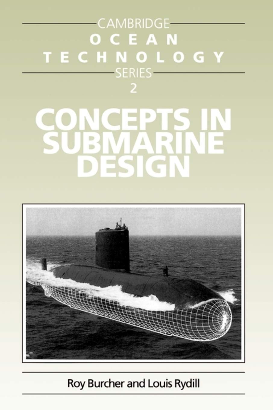 Concepts in Submarine Design: 2 (Cambridge Ocean Technology Series)