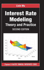 Interest Rate Modeling: Theory and Practice, Second Edition (Chapman and Hall/CRC Financial Mathematics Series) - Retail Maharaj