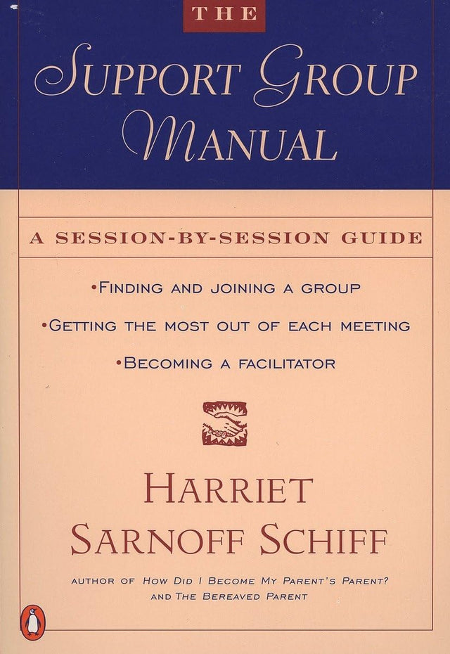 The Support Group Manual: A Session-By-Session Guide - Retail Maharaj