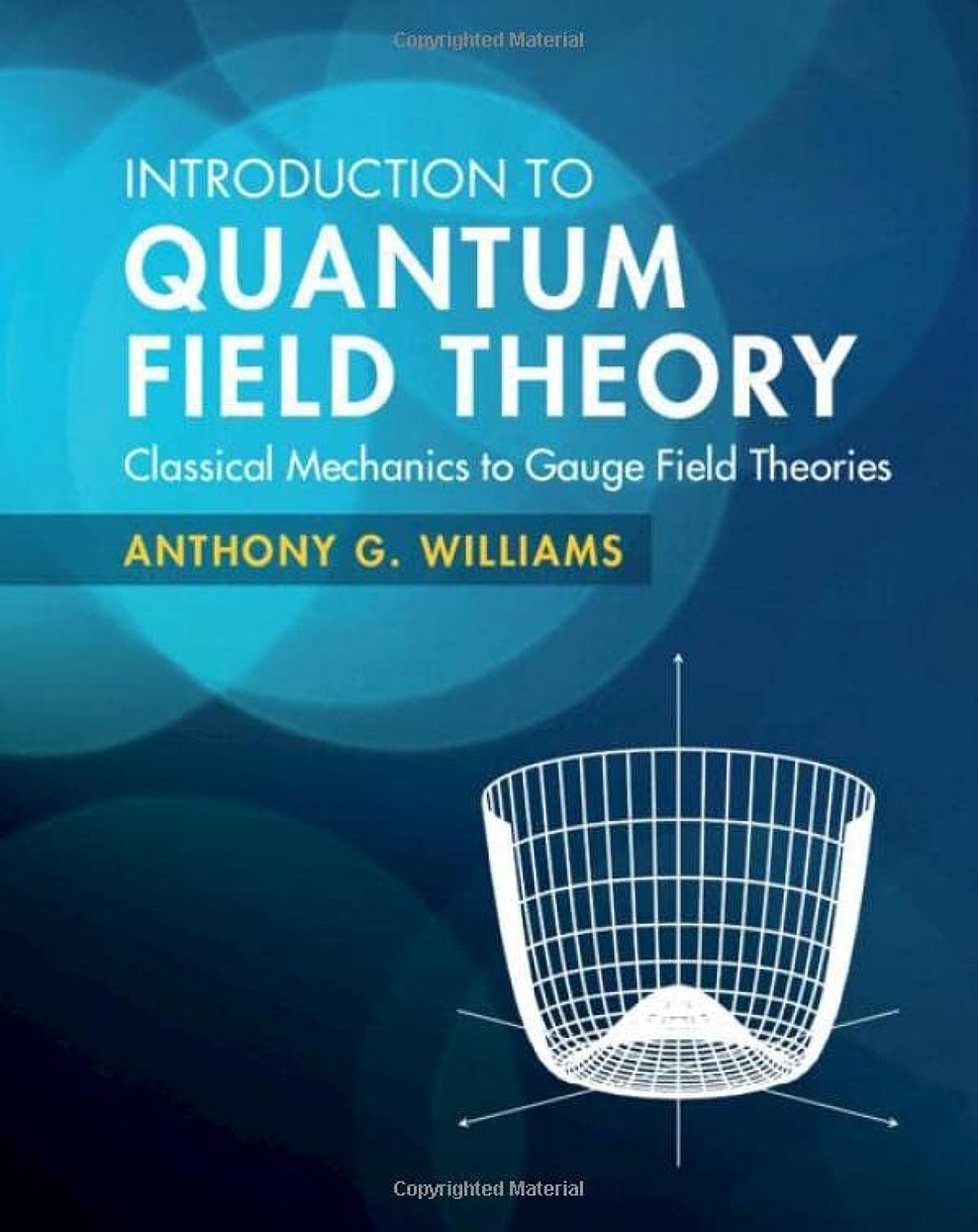 Introduction to Quantum Field Theory: Classical Mechanics to Gauge Field Theories - Retail Maharaj