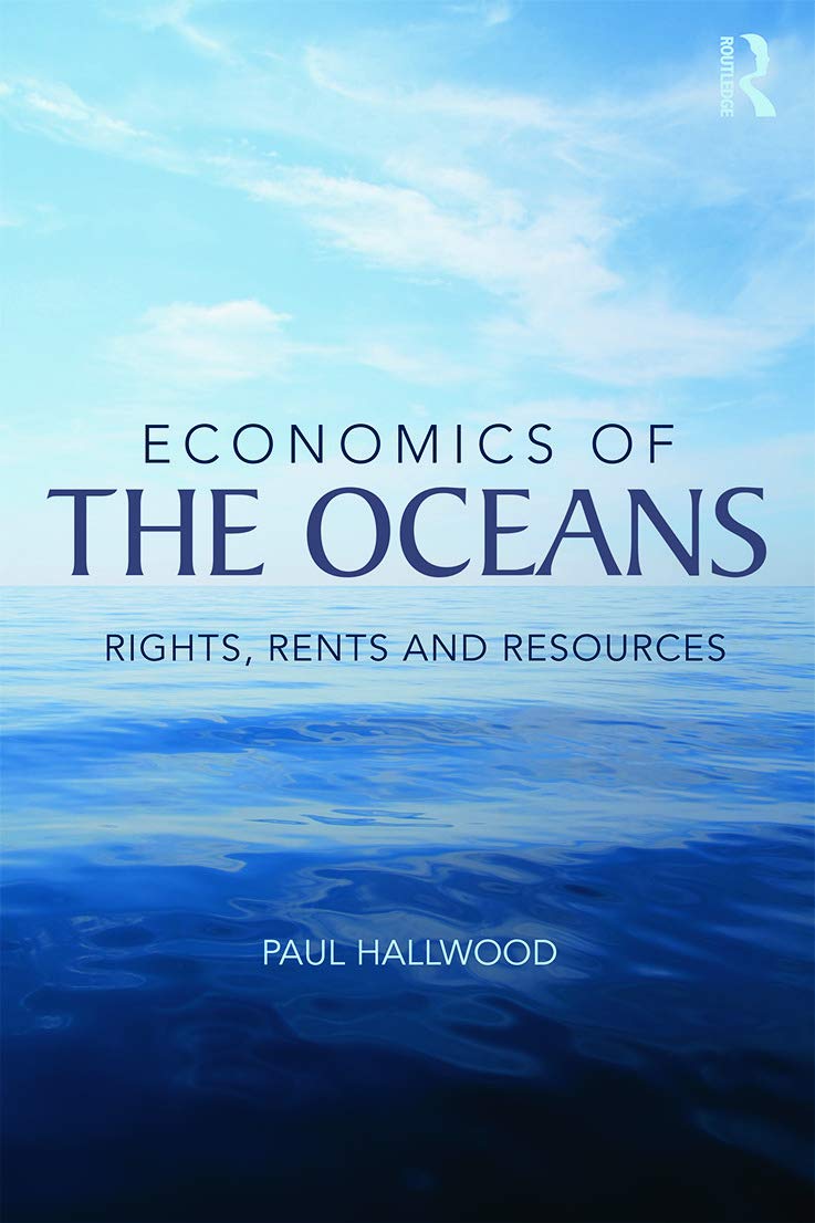 Economics of the Oceans: Rights, Rents and Resources - Retail Maharaj