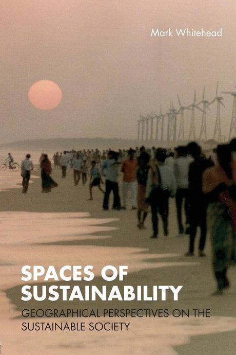 Spaces of Sustainability: Geographical Perspectives on the Sustainable Society - Retail Maharaj