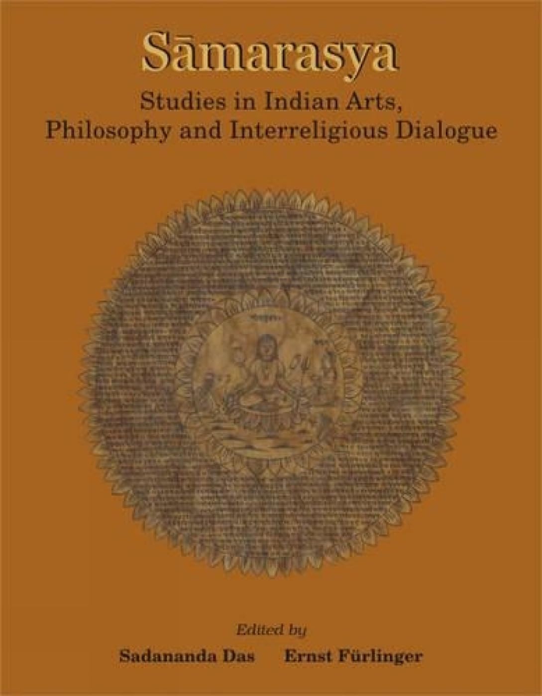 Samarasya: Studies in Indian Arts, Philosophy and Interreligious Dialogue - Retail Maharaj