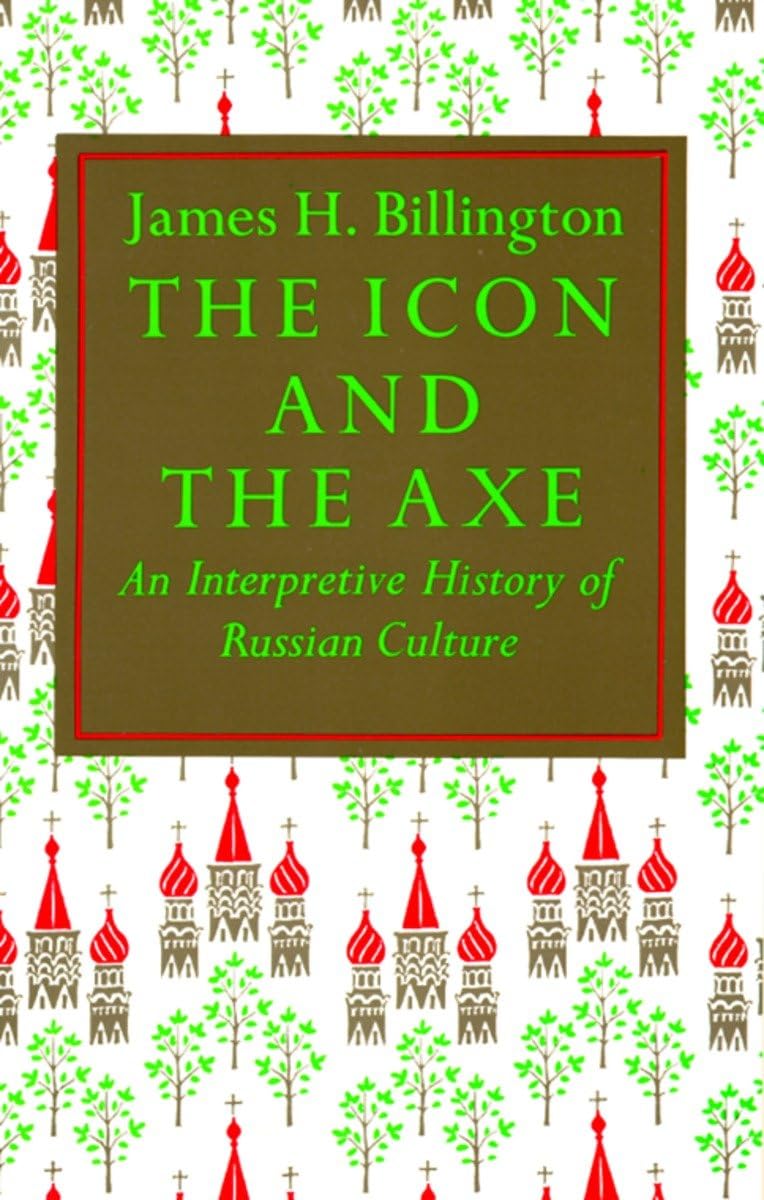 The Icon and Axe: An Interpretative History of Russian Culture - Retail Maharaj