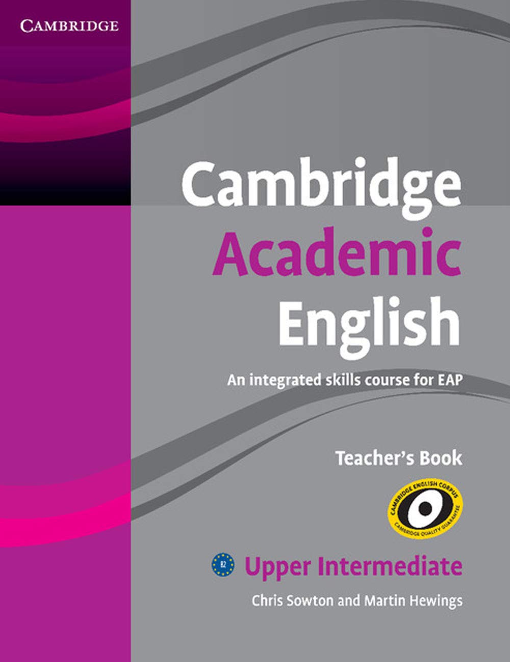 Cambridge Academic English B2 Upper Intermediate Teachers Book