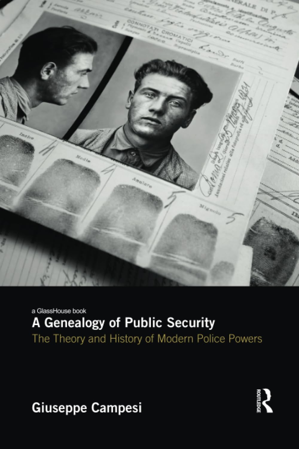 A Genealogy of Public Security: The Theory and History of Modern Police Powers - Retail Maharaj