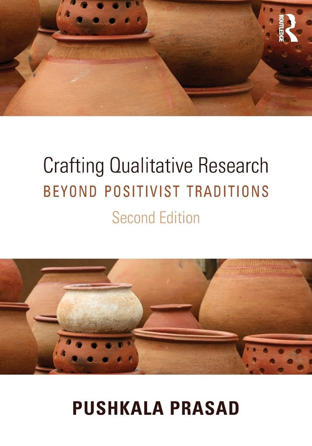 Crafting Qualitative Research: Beyond Positivist Traditions - Retail Maharaj