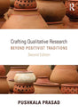 Crafting Qualitative Research: Beyond Positivist Traditions - Retail Maharaj