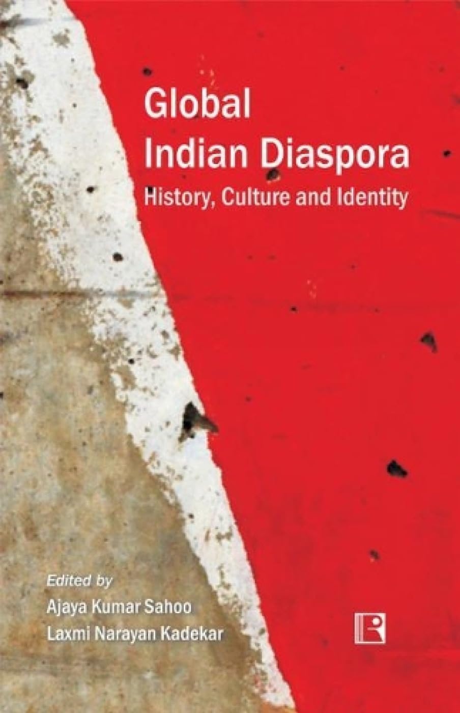Global Indian Diaspora: History, Culture and Identity - Retail Maharaj