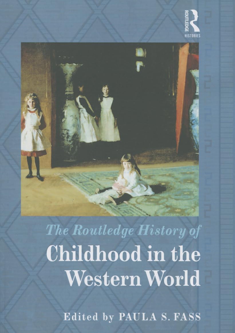The Routledge History of Childhood in the Western World - Retail Maharaj