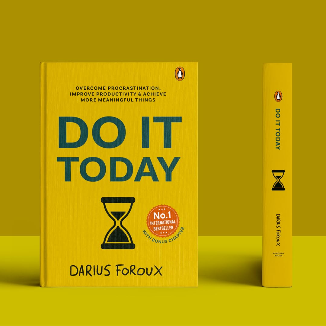 Do It Today: Overcome Procrastination, Improve Productivity and Achieve More Meaningful Things | A Life-Changing Guide to Doing What Matters Now - Retail Maharaj