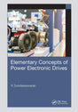 Elementary Concepts of Power Electronic Drives - Retail Maharaj