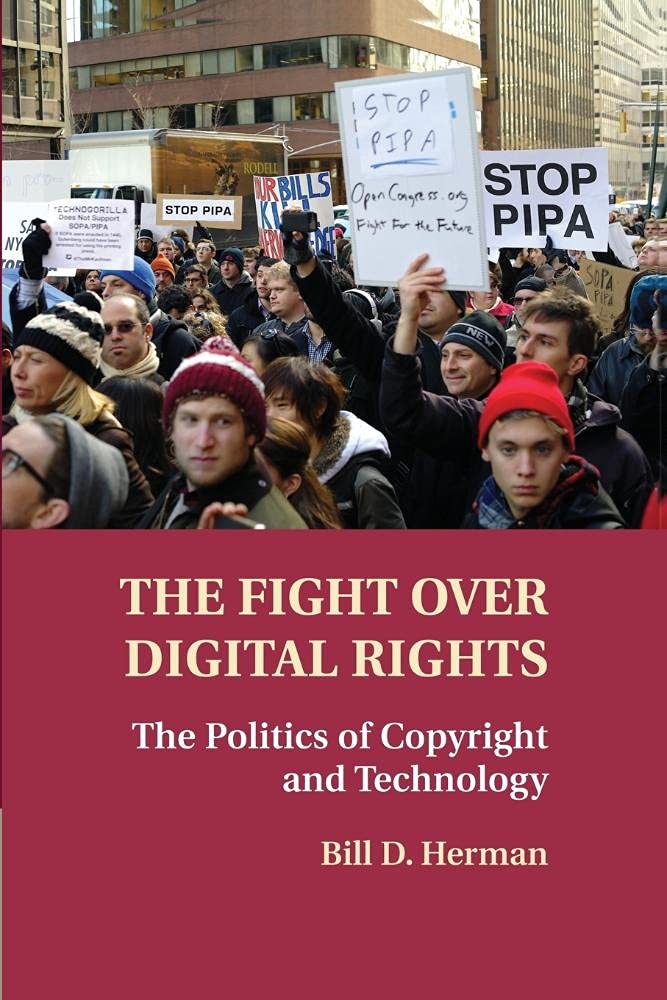 The Fight Over Digital Rights: The Politics of Copyright and Technology - Retail Maharaj