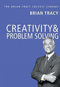 Creativity & Problem Solving: The Brian Tracy Success Library - Retail Maharaj