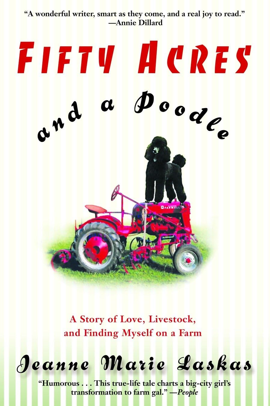 Fifty Acres and a Poodle: A Story of Love, Livestock, and Finding Myself on a Farm