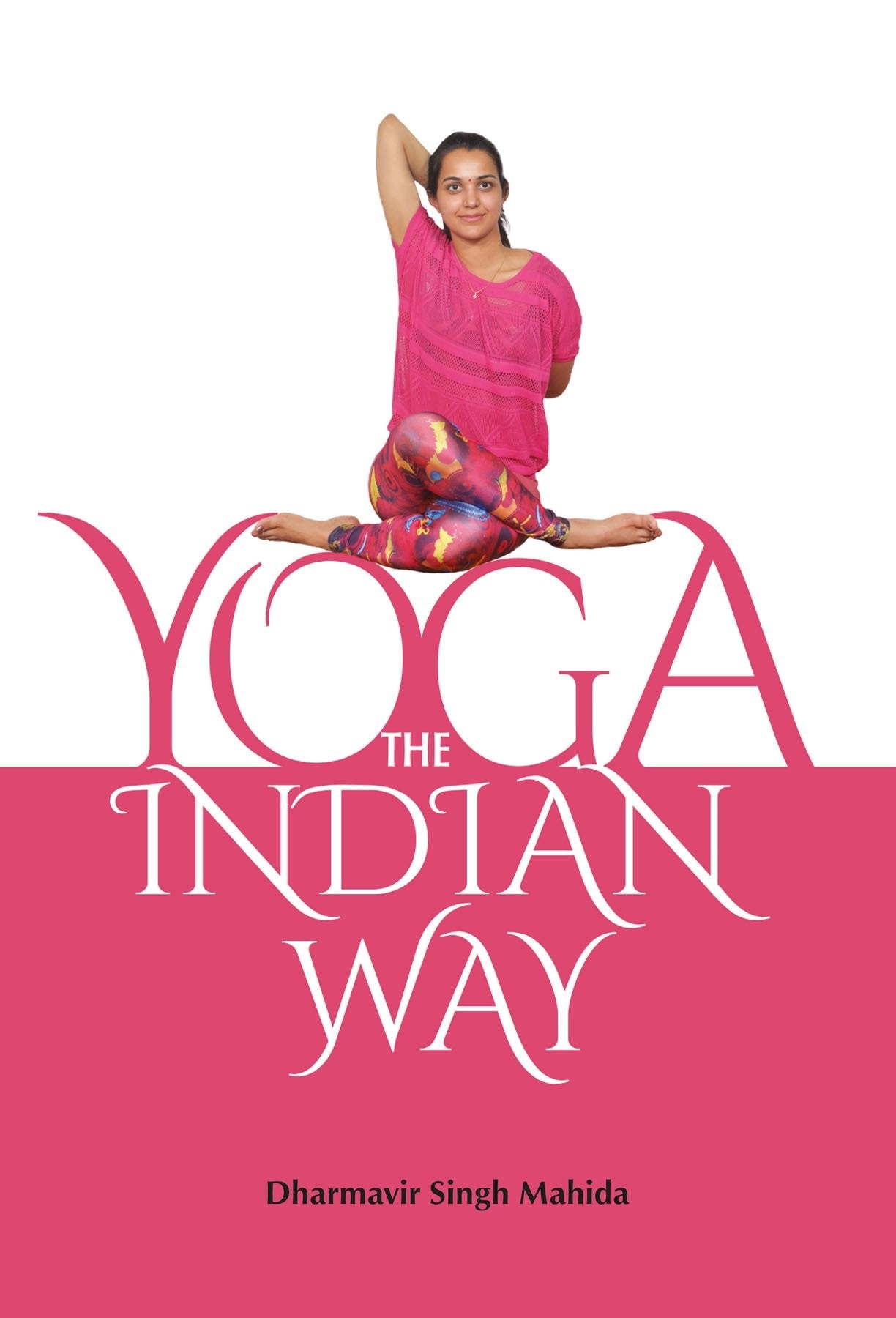 Yoga: The Indian Way - Retail Maharaj