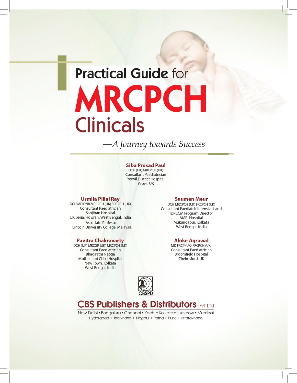 Practical Guide For Mrcpch Clinicals A Journey Towards Success (Pb 2024)