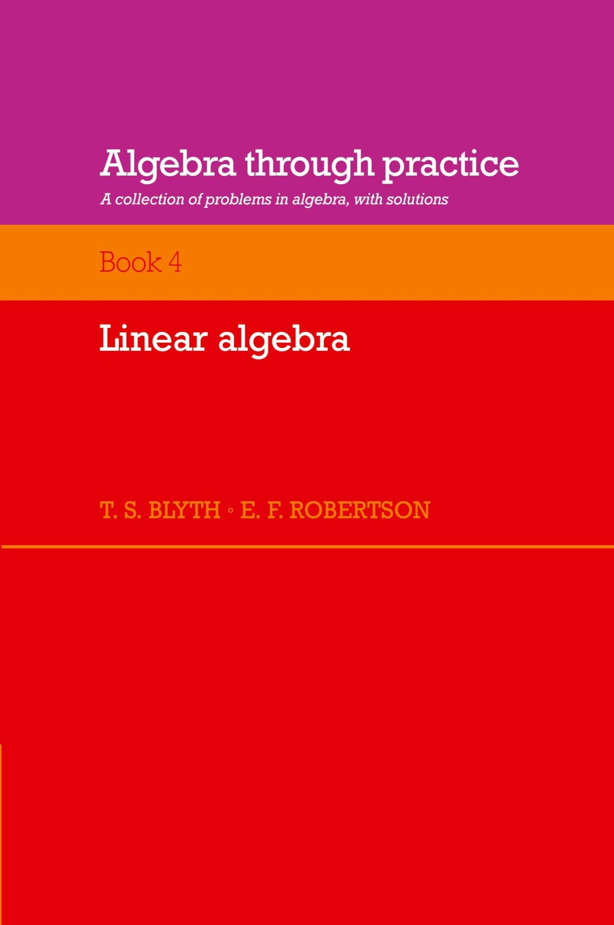 Algebra Through Practice, Book 4: Linear Algebra