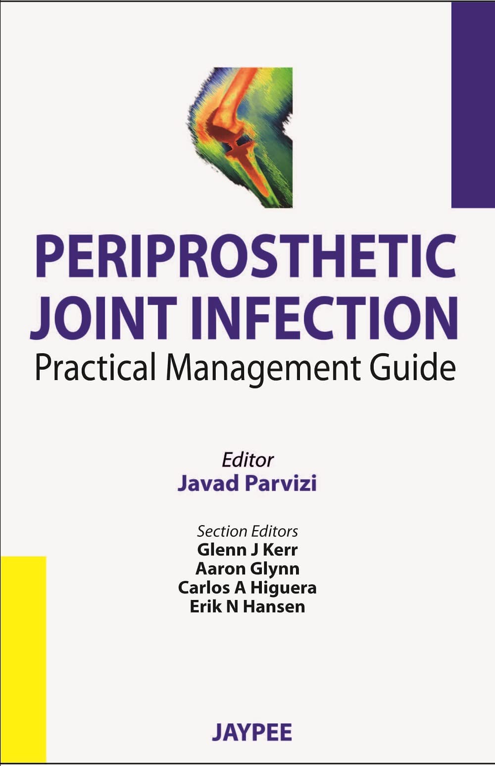 Periprosthetic Joint Infection:Practical Management Guide - Retail Maharaj