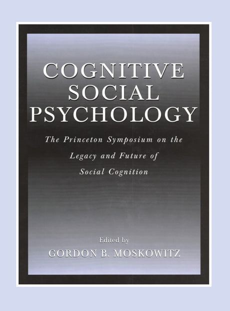 COGNITIVE SOCIAL PSYCHOLOGY - Retail Maharaj
