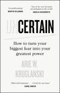Uncertain: How to Turn Your Biggest Fear into Your Greatest Power - Retail Maharaj
