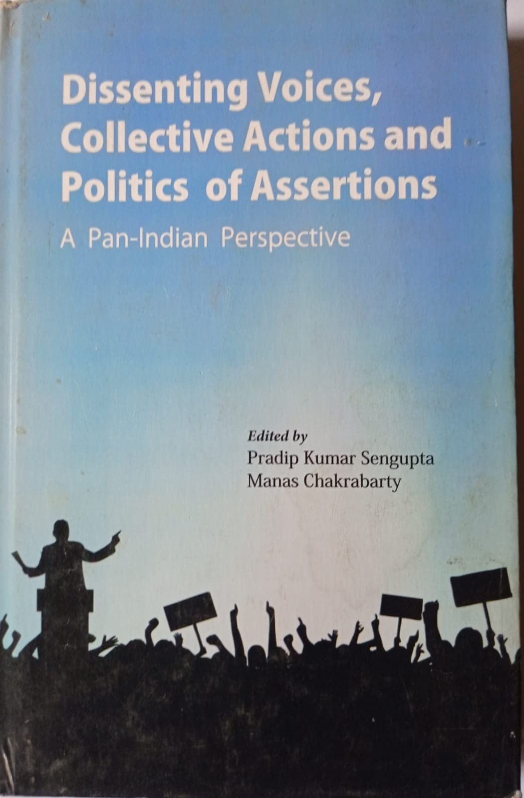 DISSENTING VOICES, COLLECTIVE ACTIONS AND POLITICS OF ASSERTIONS - Retail Maharaj