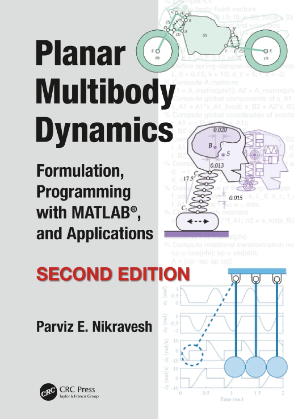 Planar Multibody Dynamics: Formulation, Programming With MATLAB, and Applications - Retail Maharaj