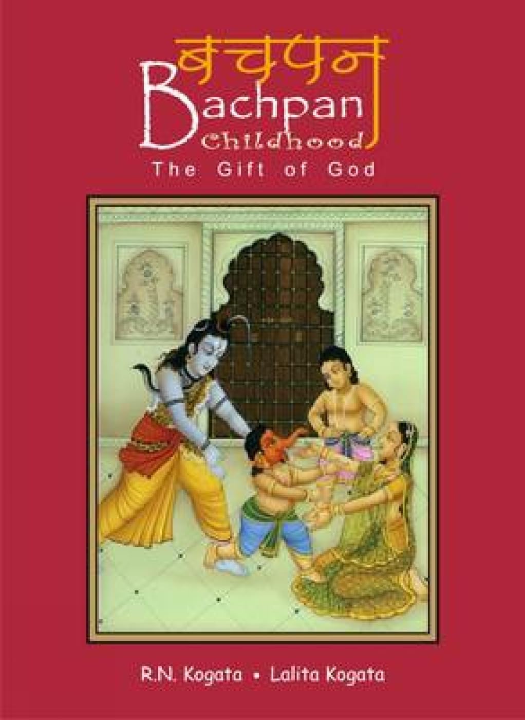 Bachpan-Childhood: The Gift of God - Retail Maharaj