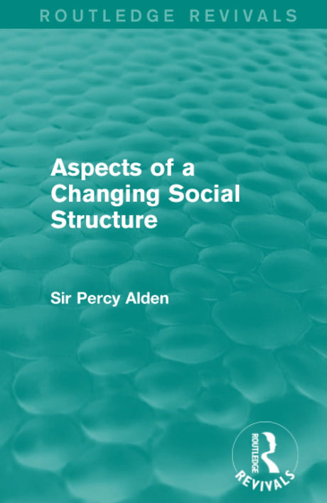 Aspects of a Changing Social Structure (Routledge Revivals) - Retail Maharaj