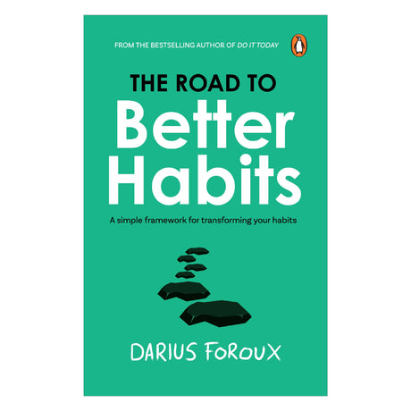 The Road To Better Habits: A Simple Framework for Transforming your Habits | A Simple Guide to Habit Change, Focus, and a More Peaceful Life by the Bestselling Author of Do It Today - Retail Maharaj