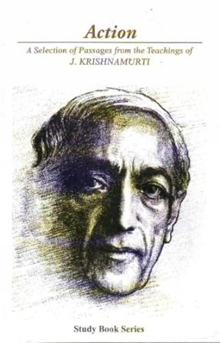 Action: A Selection of Passages from the Teachings of J. Krishnamurti - Retail Maharaj