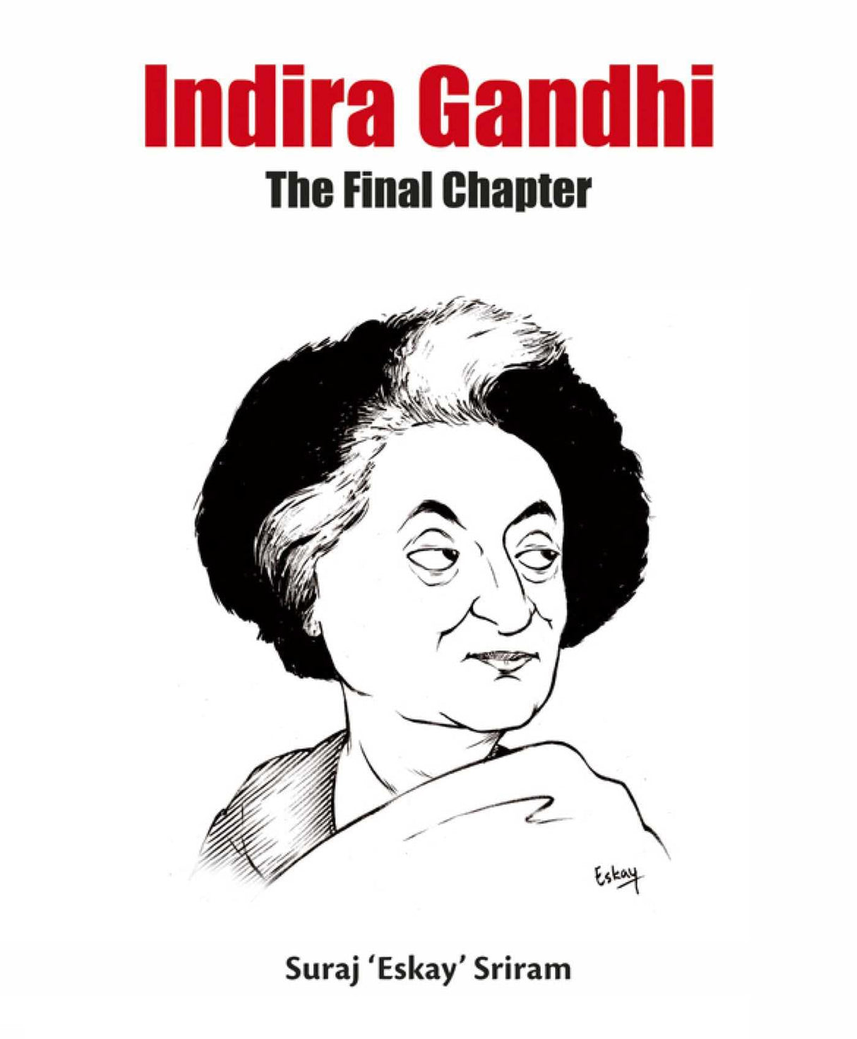 Indira Gandhi: The Final Chapter - Retail Maharaj