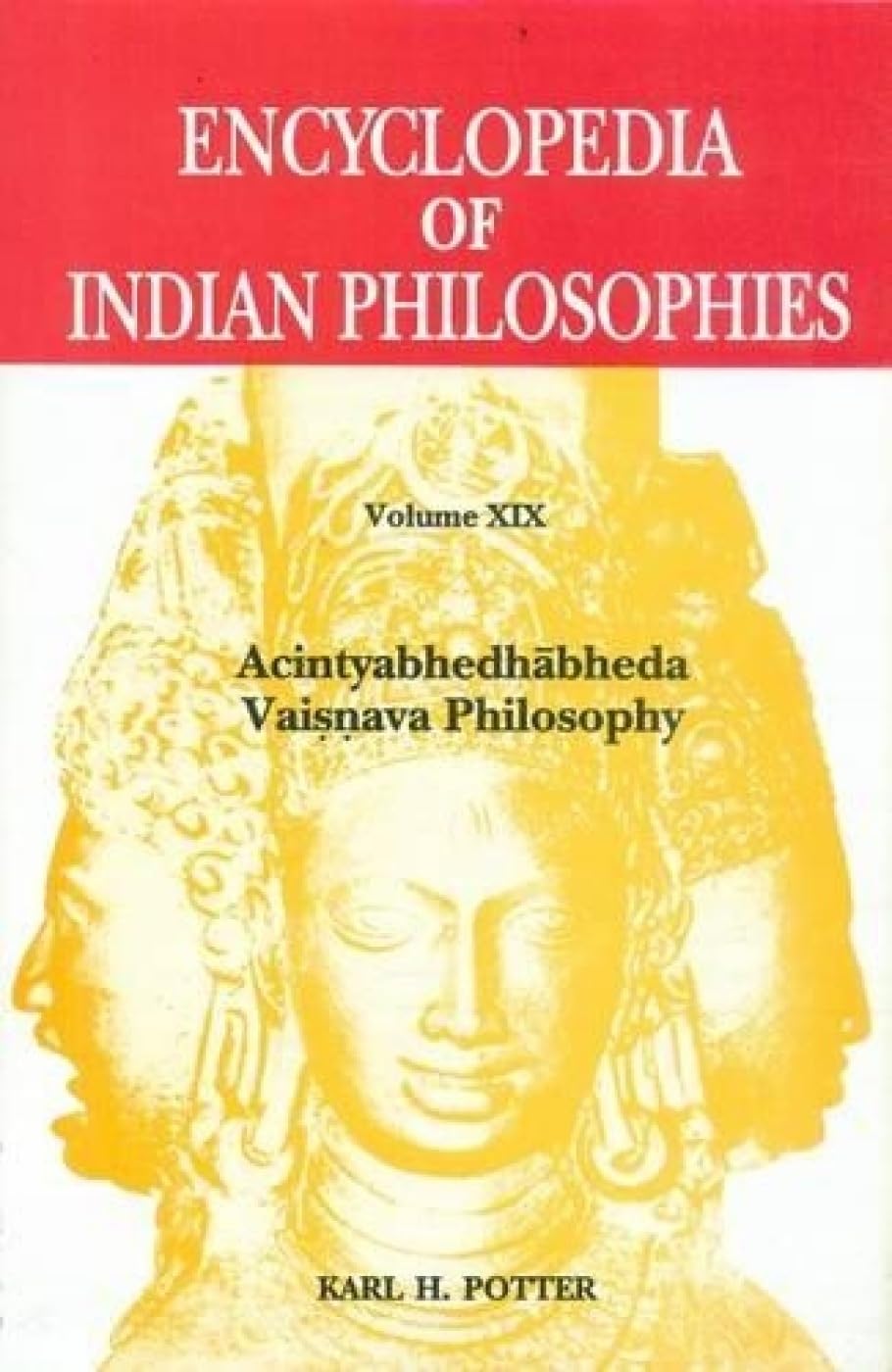 Encyclopedia of Indian Philosophies: Volume 19 - Retail Maharaj