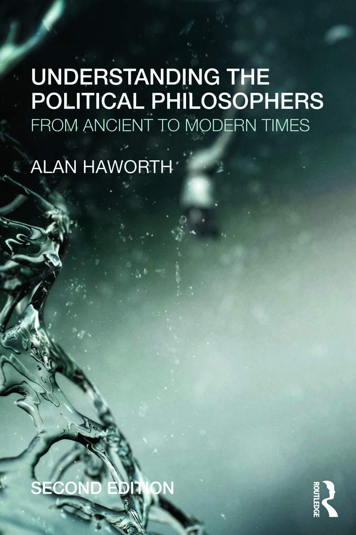 Understanding the Political Philosophers: From Ancient to Modern Times - Retail Maharaj