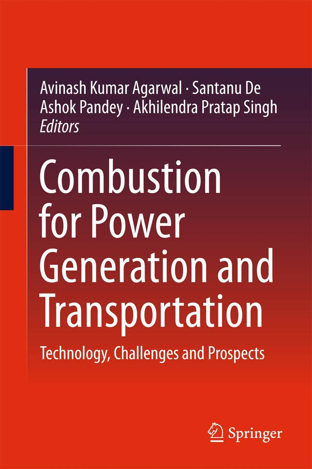 Combustion for Power Generation and Transportation: Technology, Challenges and Prospects - Retail Maharaj