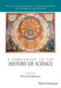 A Companion to the History of Science (Wiley Blackwell Companions to World History) - Retail Maharaj