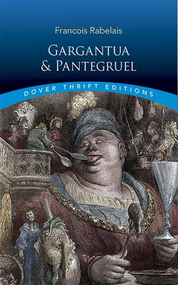 Gargantua and Pantagruel (Thrift Editions)