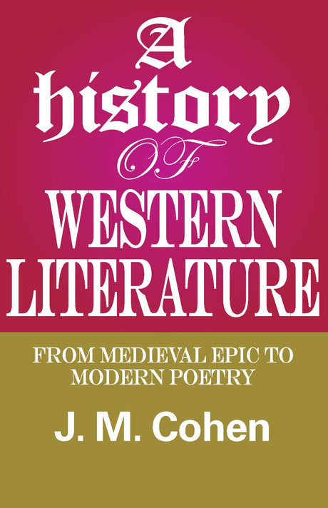 A History of Western Literature: From Medieval Epic to Modern Poetry - Retail Maharaj