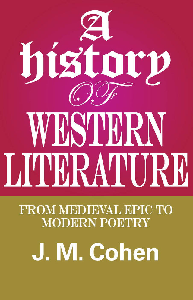 A History of Western Literature: From Medieval Epic to Modern Poetry - Retail Maharaj